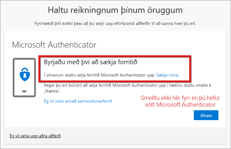 Setjið Microsoft Authenticator upp í símanum ykkar